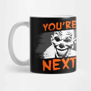 You're Next! Creepy Halloween Clown Mug